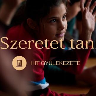 Minden gyermek egy lehetőség! / Hit Gyülekezete ifjúságnevelés
